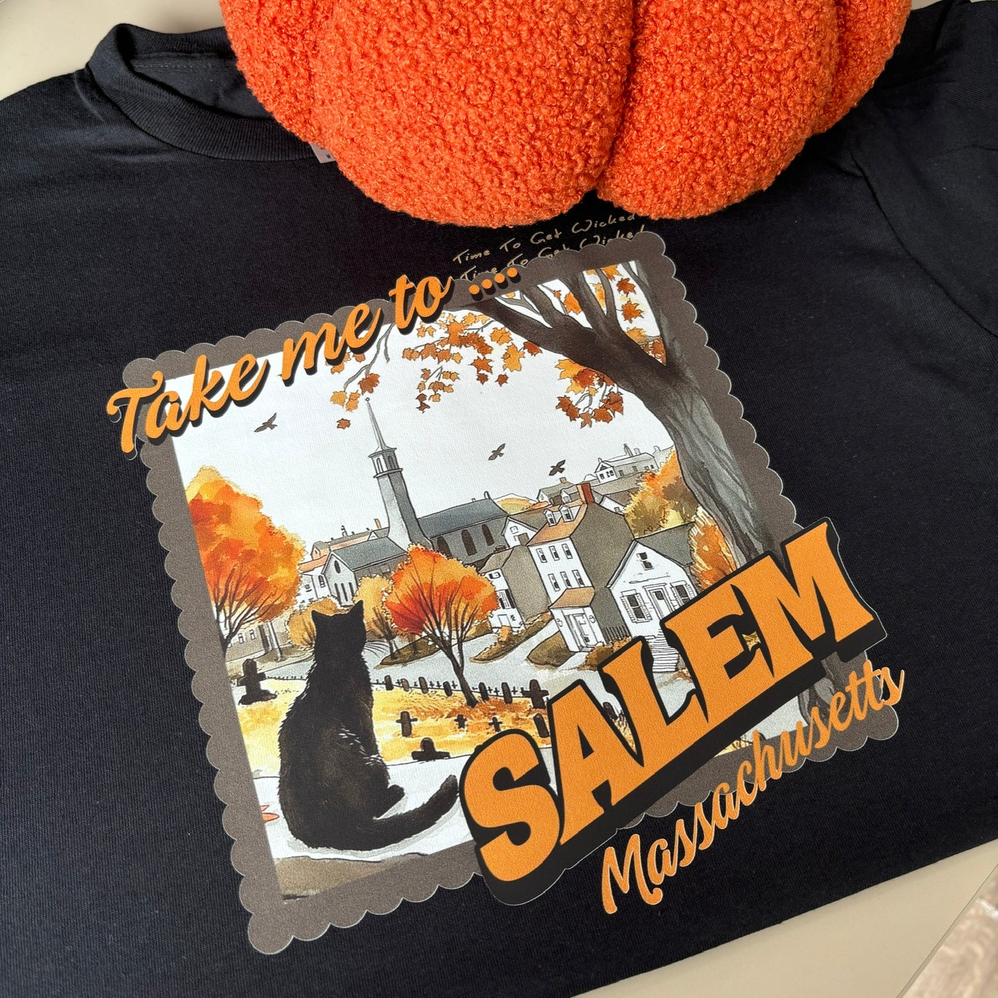 TAKE ME TO SALEM PRINTED T-SHIRT/ SWEATSHIRT