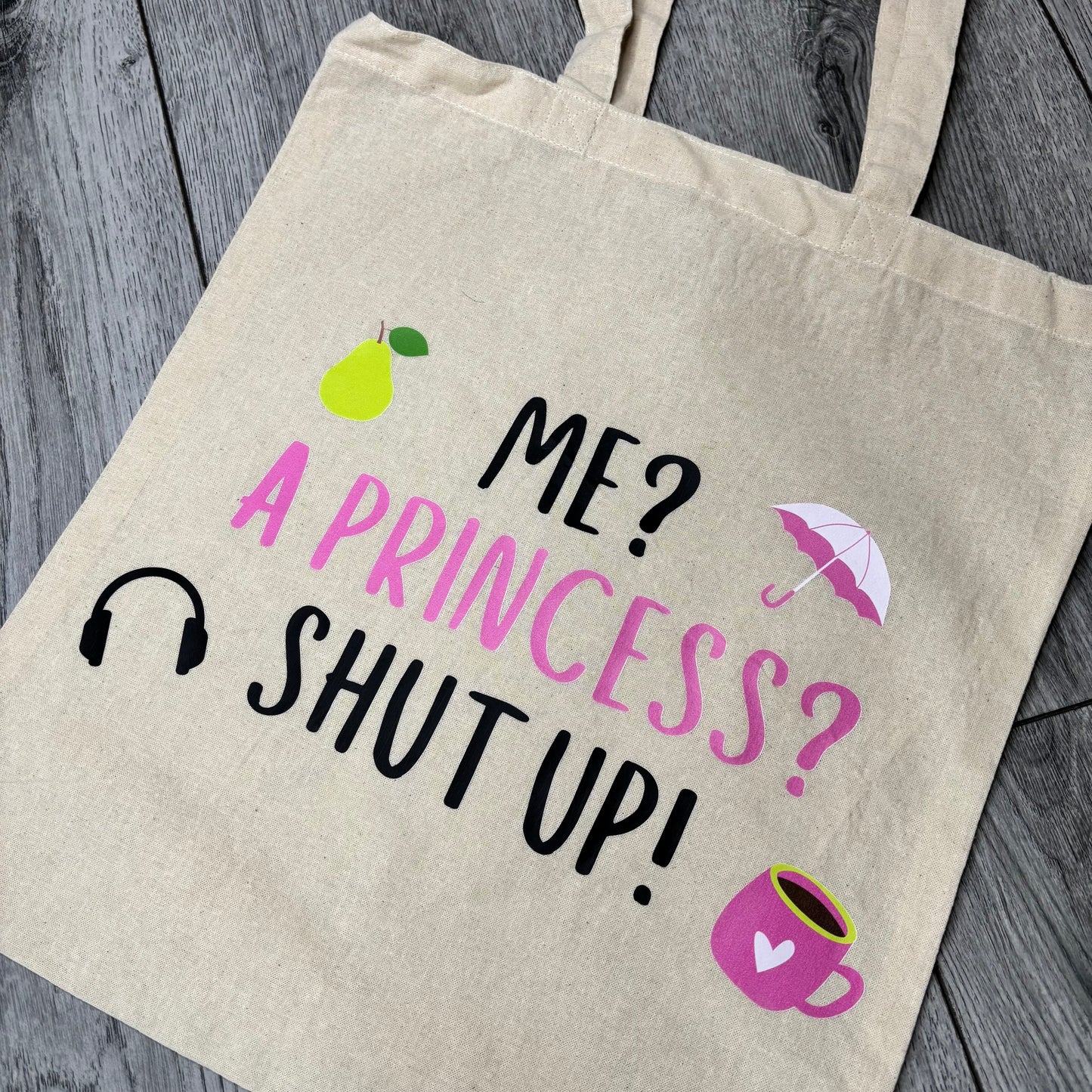 ME? A PRINCESS PRINTED TOTE BAG