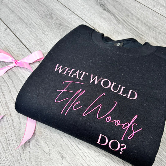 WHAT WOULD ELLE DO? EMBROIDERED SWEATSHIRT