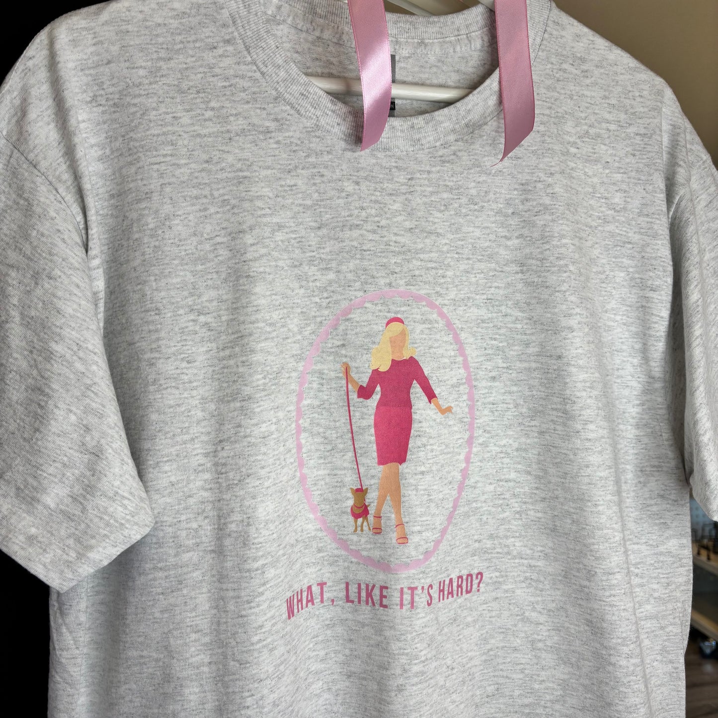 WHAT, LIKE IT'S HARD? PRINTED T-SHIRT