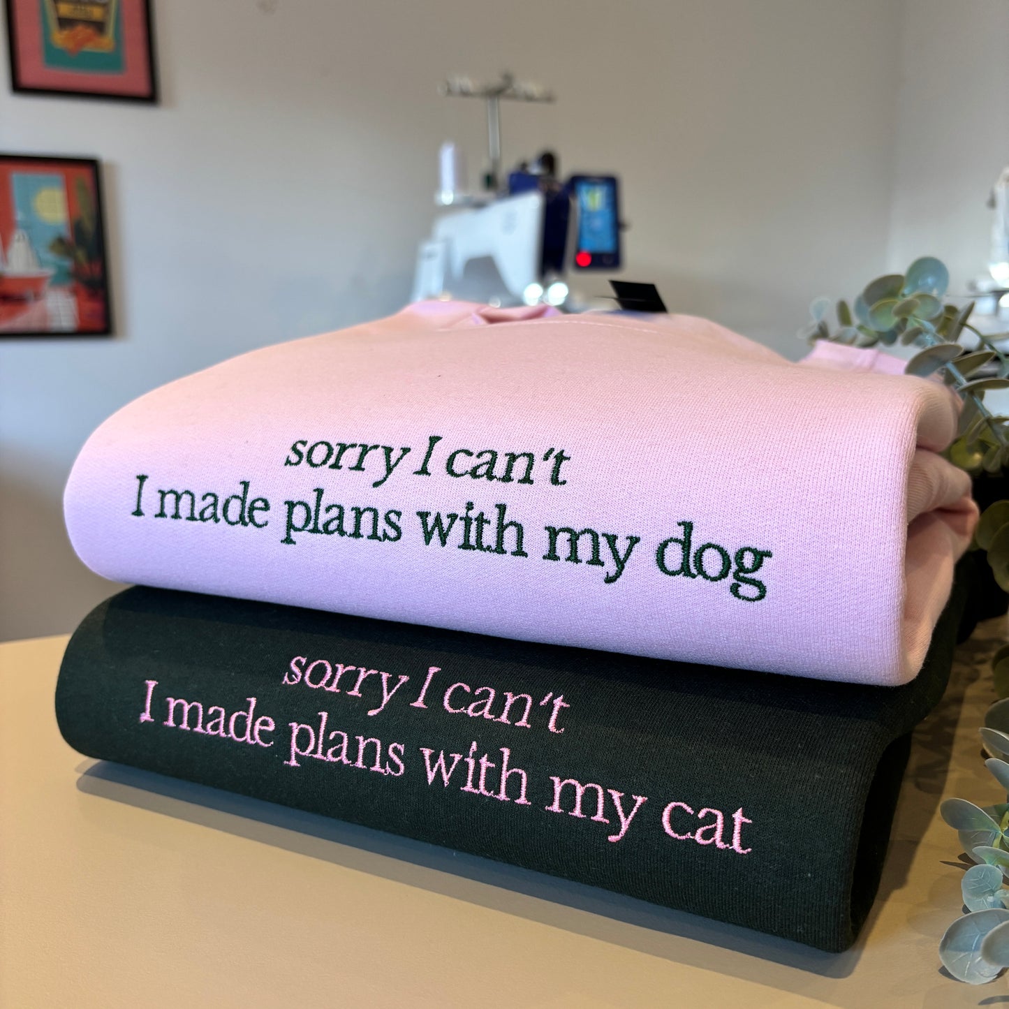 I'M SORRY I HAVE PLANS WITH MY PET CUSTOM EMBROIDERED SWEATSHIRT