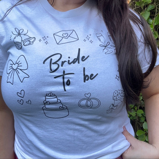 BRIDE TO BE PRINTED T-SHIRT/SWEATSHIRT