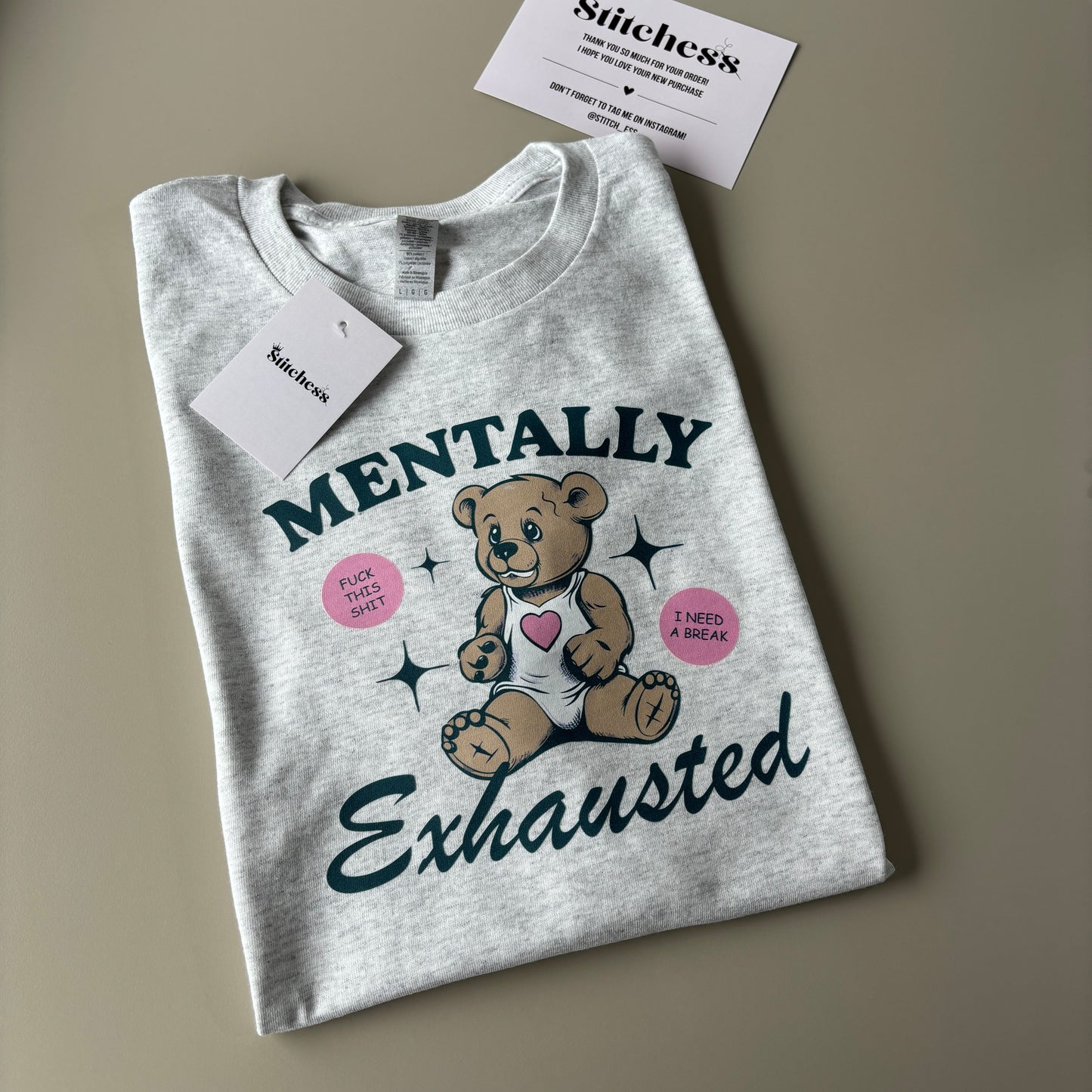 MENTALLY EXHAUSTED PRINTED SWEATSHIRT/T-SHIRT