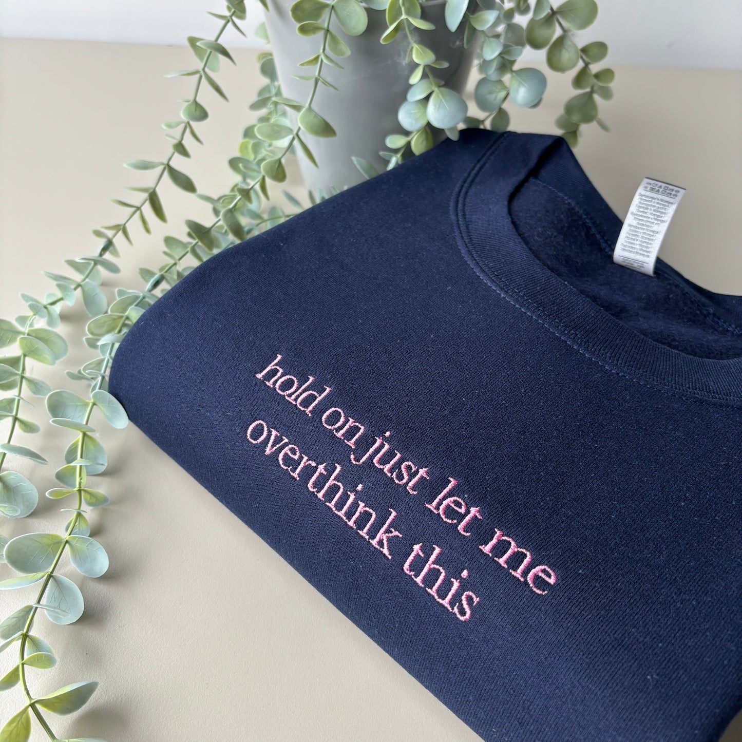 LET ME OVERTHINK EMBROIDERED SWEATSHIRT/ T-SHIRT