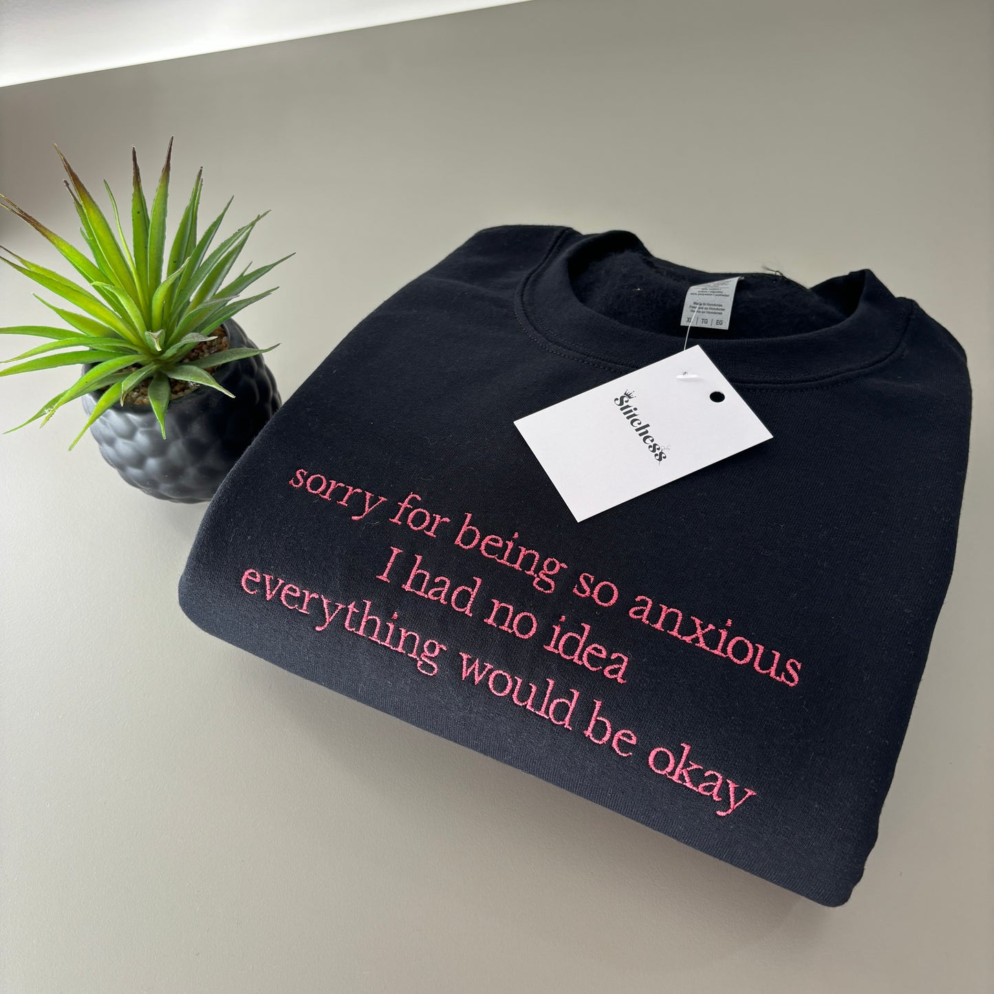 SORRY FOR BEING ANXIOUS EMBROIDERED SWEATSHIRT