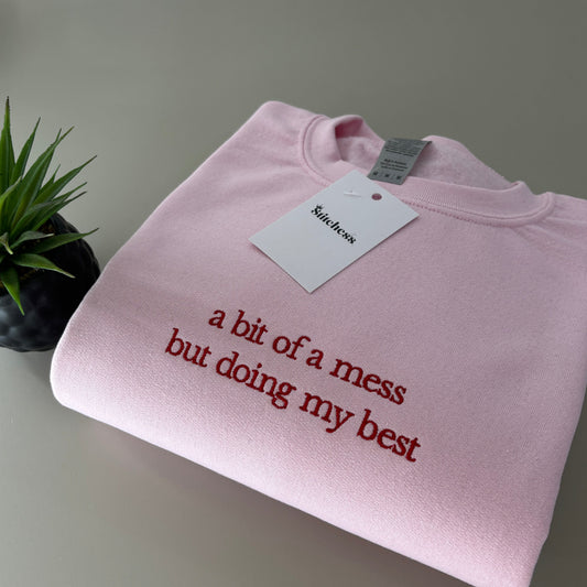 DOING MY BEST EMBROIDERED SWEATSHIRT/ T-SHIRT