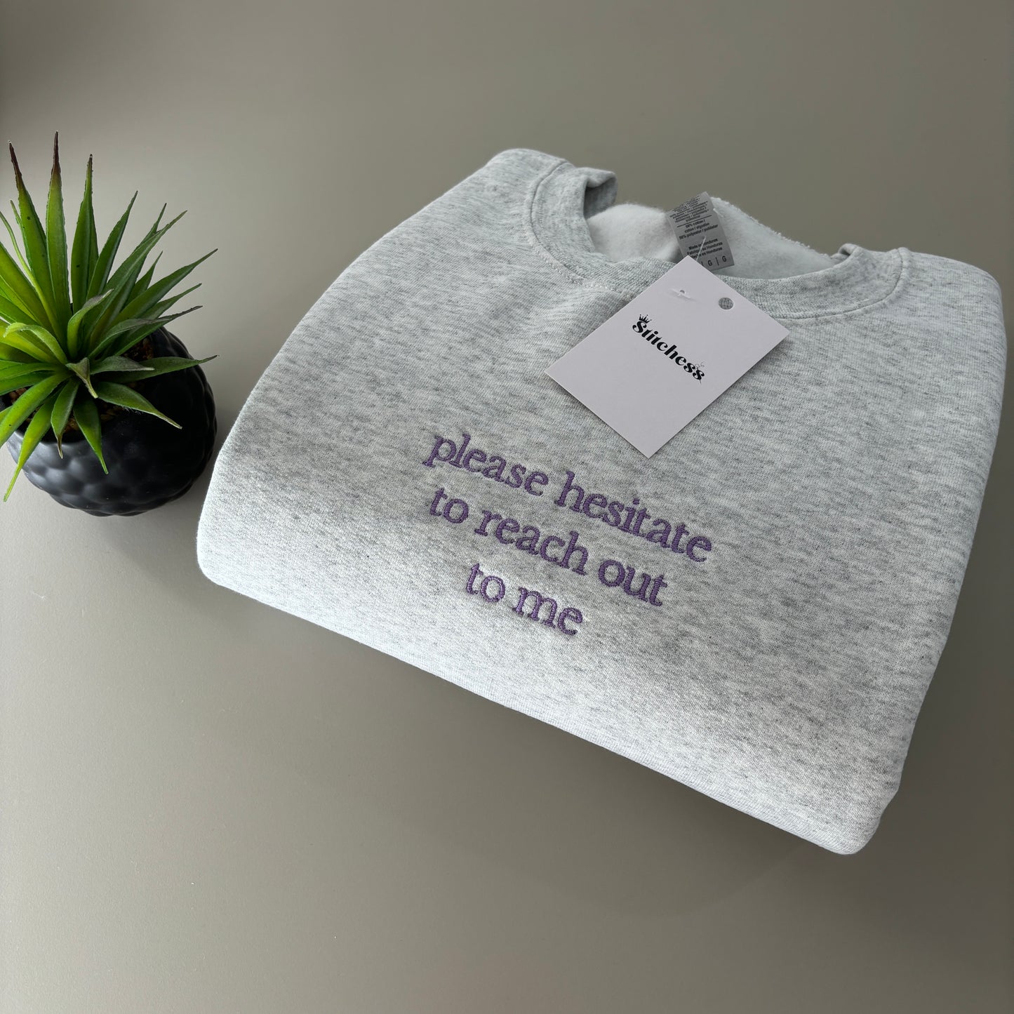 PLEASE HESITATE EMBROIDERED SWEATSHIRT/ T-SHIRT