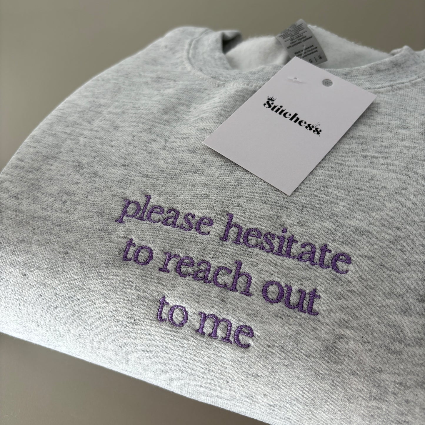 PLEASE HESITATE EMBROIDERED SWEATSHIRT/ T-SHIRT
