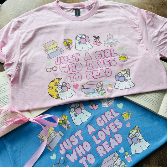 JUST A GIRL WHO LOVES TO READ PRINTED T-SHIRT/SWEATSHIRT