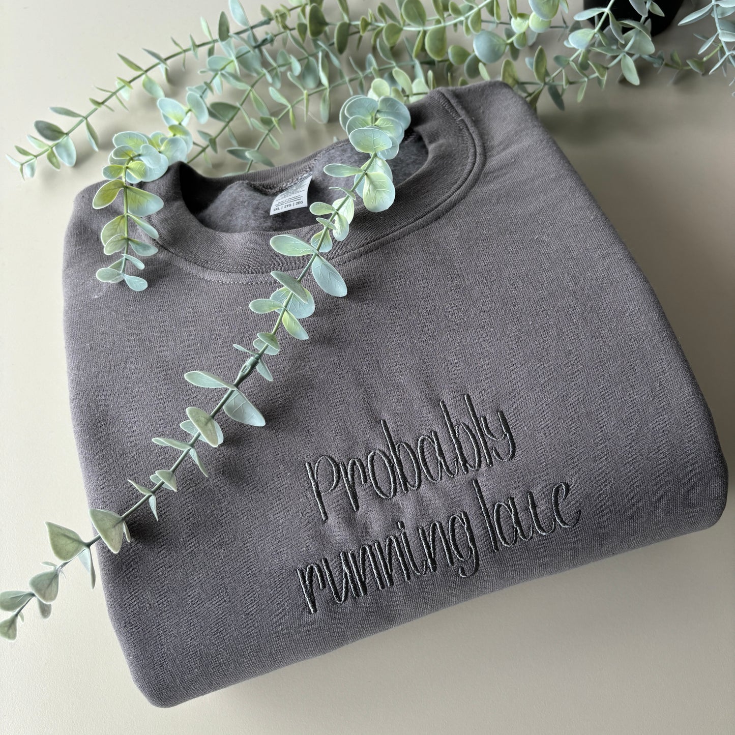 PROBABLY LATE EMBROIDERED SWEATSHIRT