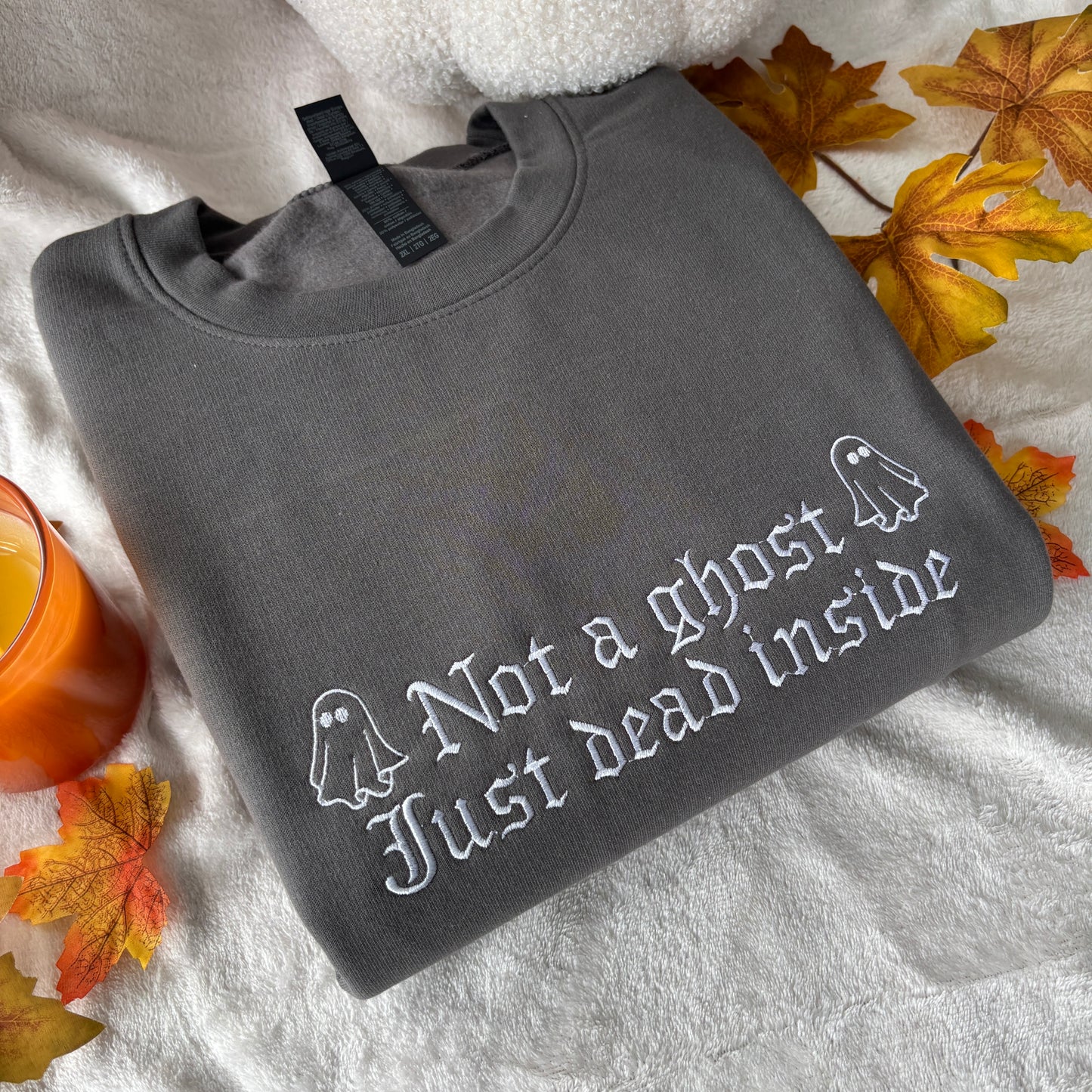 NOT A GHOST JUST DEAD INSIDE EMBROIDERED SWEATSHIRT