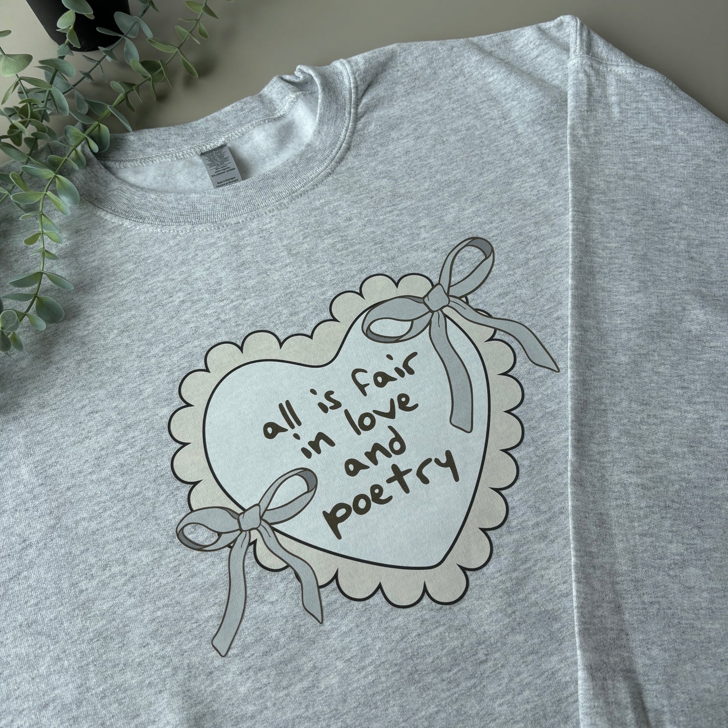 ALL IS FAIR IN LOVE & POETRY PRINTED T-SHIRT/SWEATSHIRT