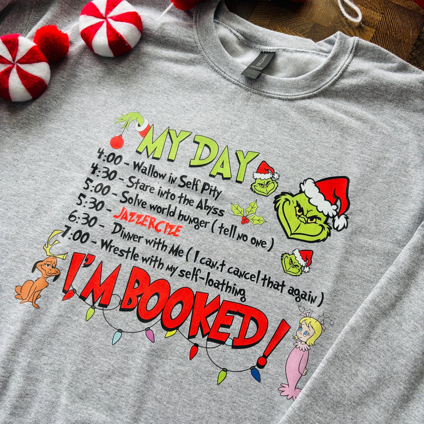 THE GRINCH I'M BOOKED PRINTED T-SHIRT/ SWEATSHIRT