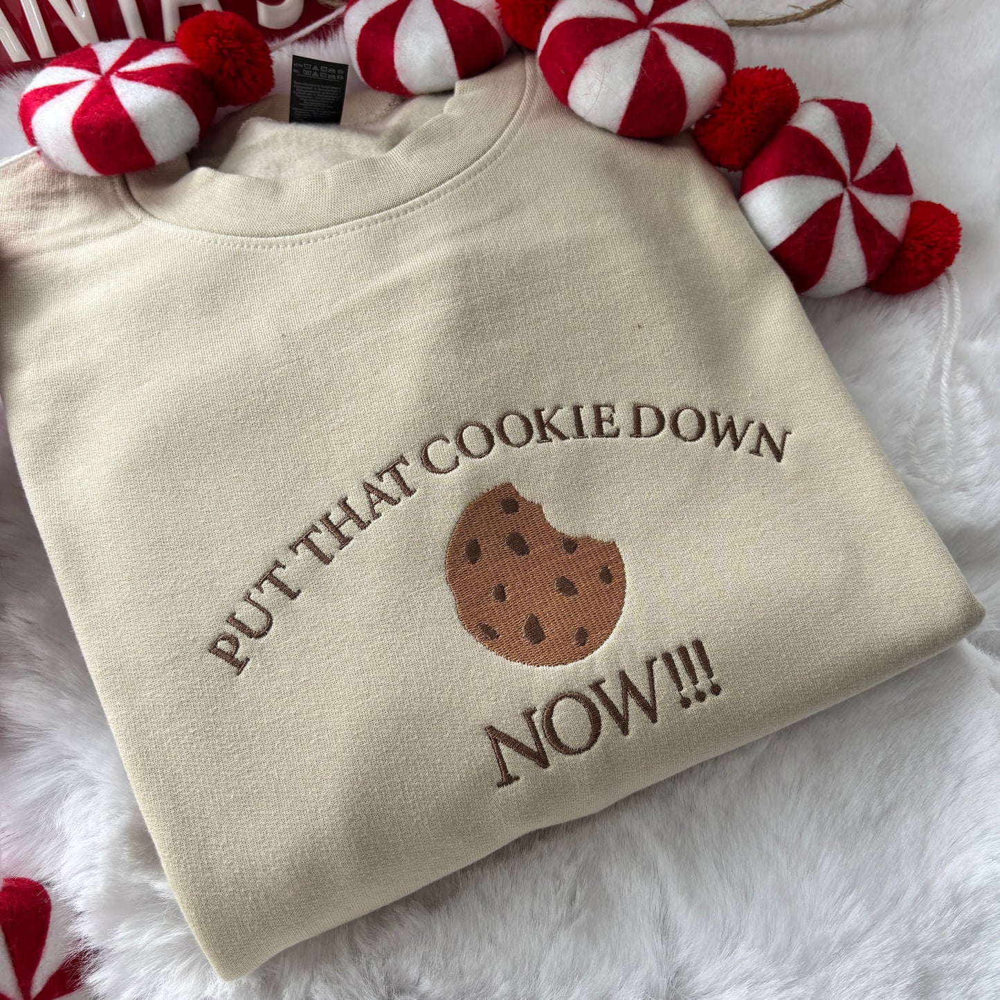 PUT THAT COOKIE DOWN NOW! JINGLE ALL THE WAY EMBROIDERED SWEATSHIRT