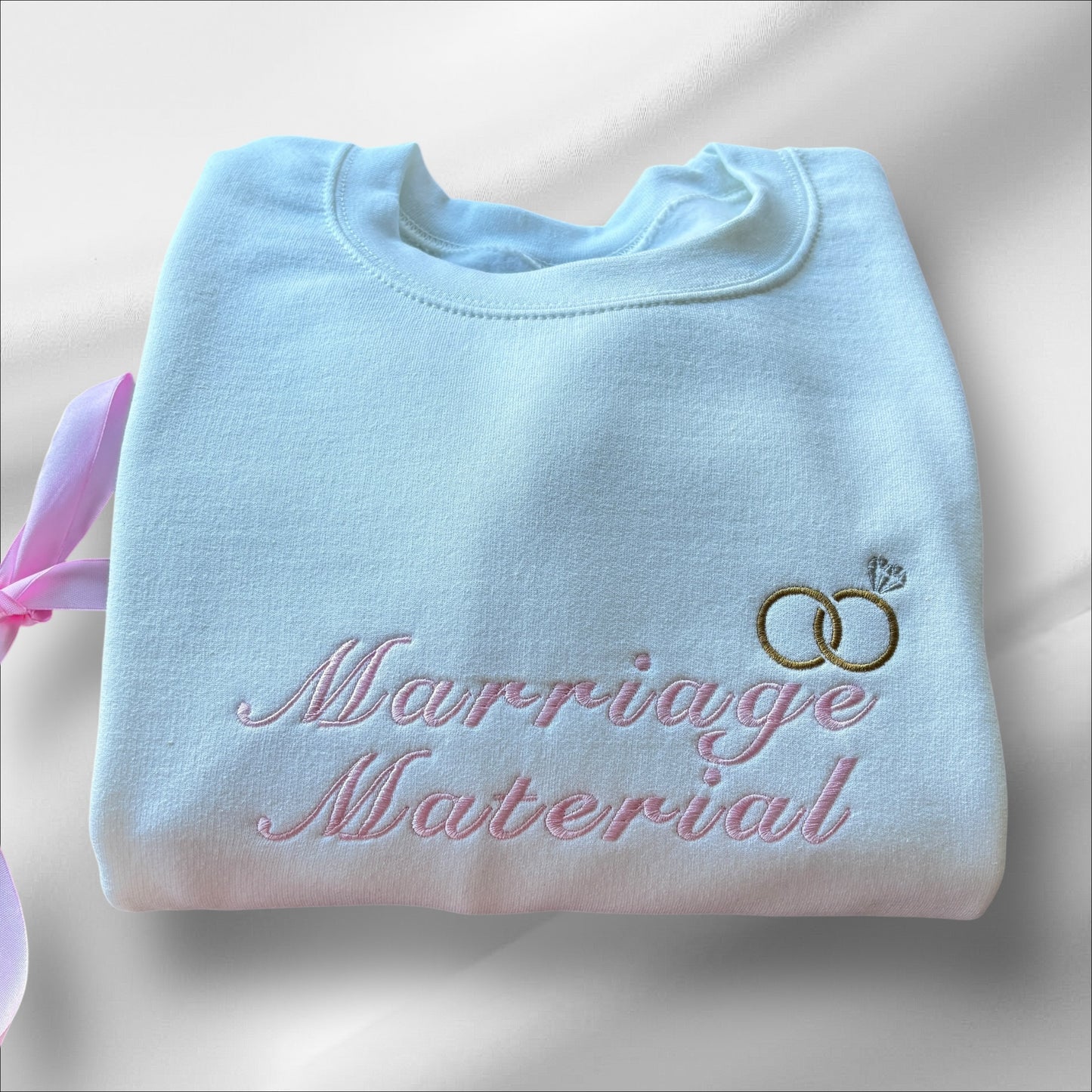 MARRIAGE MATERIAL EMBROIDERED SWEATSHIRT