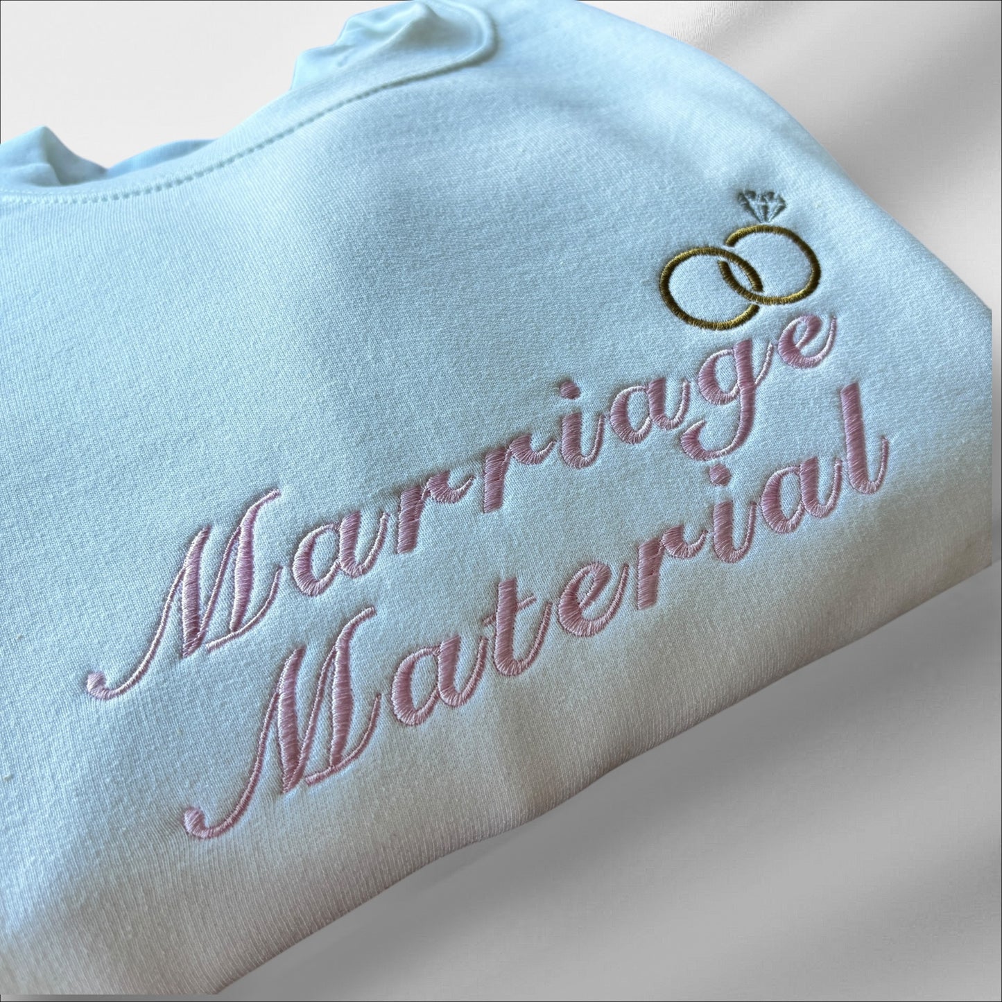 MARRIAGE MATERIAL EMBROIDERED SWEATSHIRT