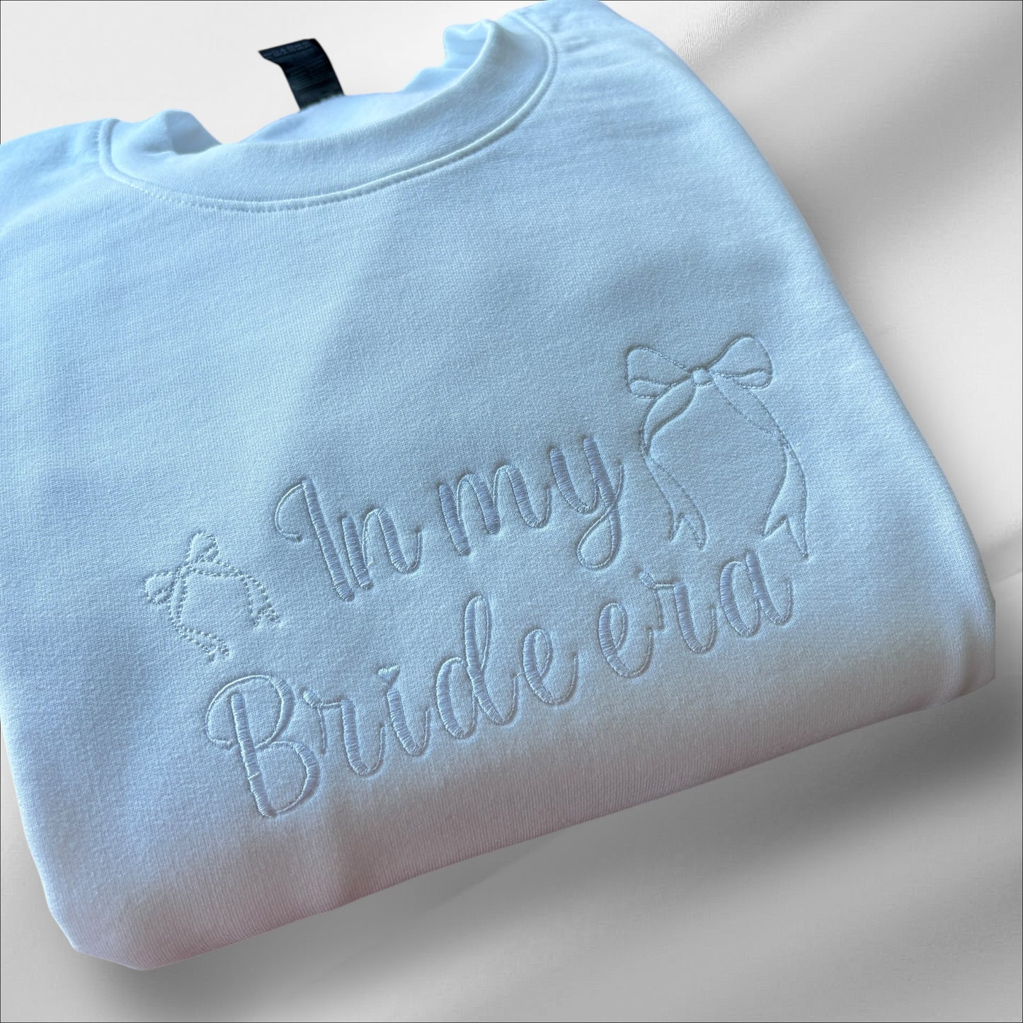 IN MY BRIDE ERA EMBROIDERED SWEATSHIRT