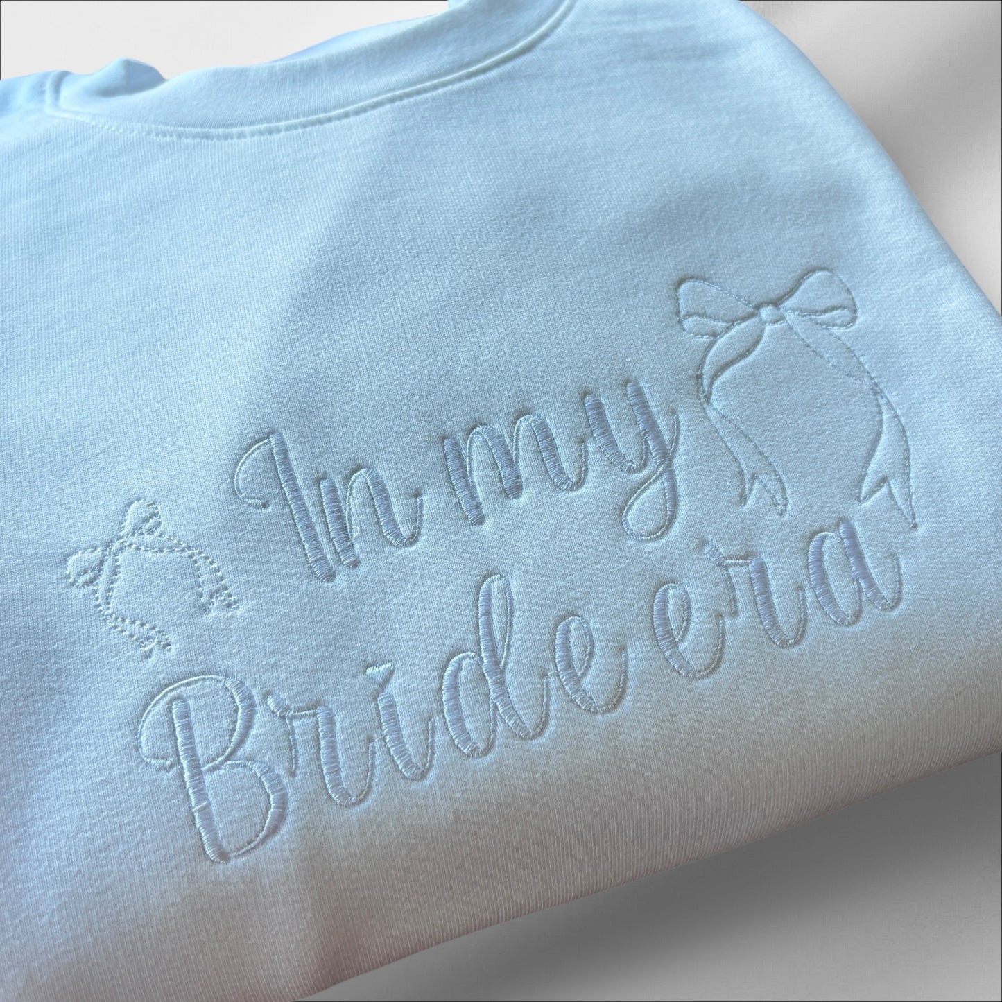 IN MY BRIDE ERA EMBROIDERED SWEATSHIRT