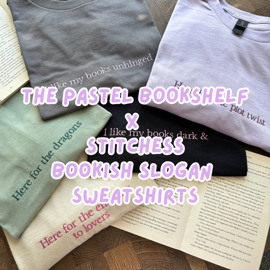 THE PASTEL BOOKSHELF X STITCHESS BOOKISH SLOGAN SWEATSHIRTS