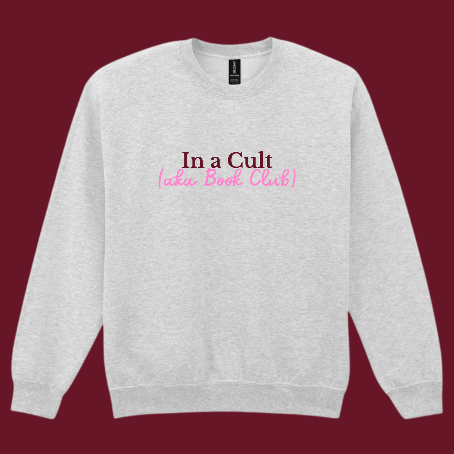 IN A CULT (AKA BOOK CLUB) EMBROIDERED SWEATSHIRT/ T-SHIRT