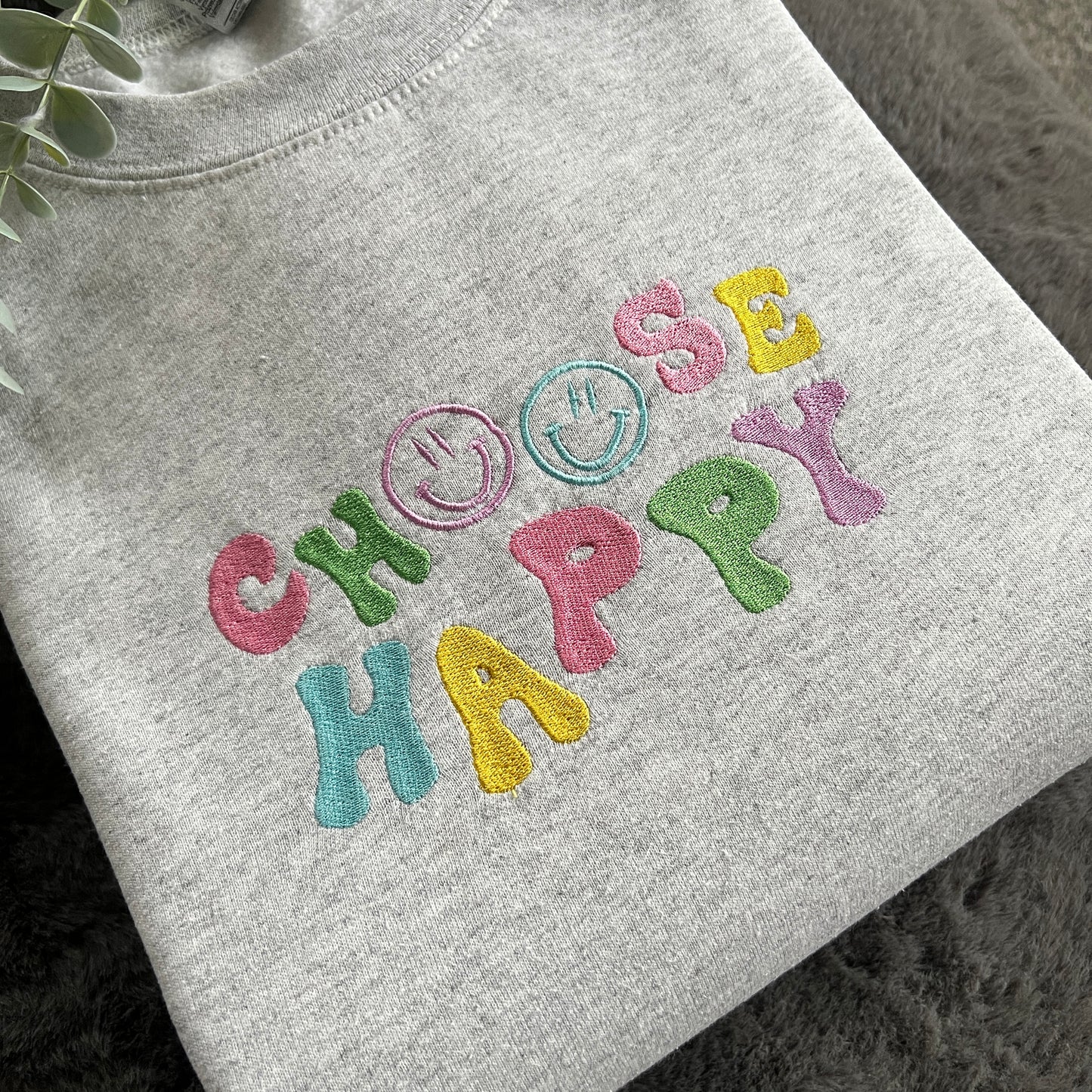 CHOOSE HAPPY EMBROIDERED SWEATSHIRT