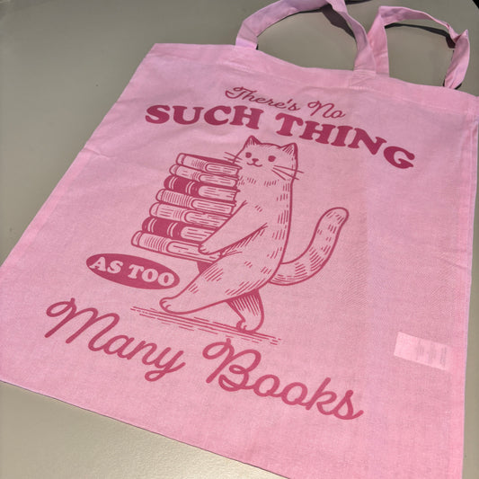 NO SUCH THING AS TOO MANY BOOKS LIGHTWEIGHT PINK TOTE