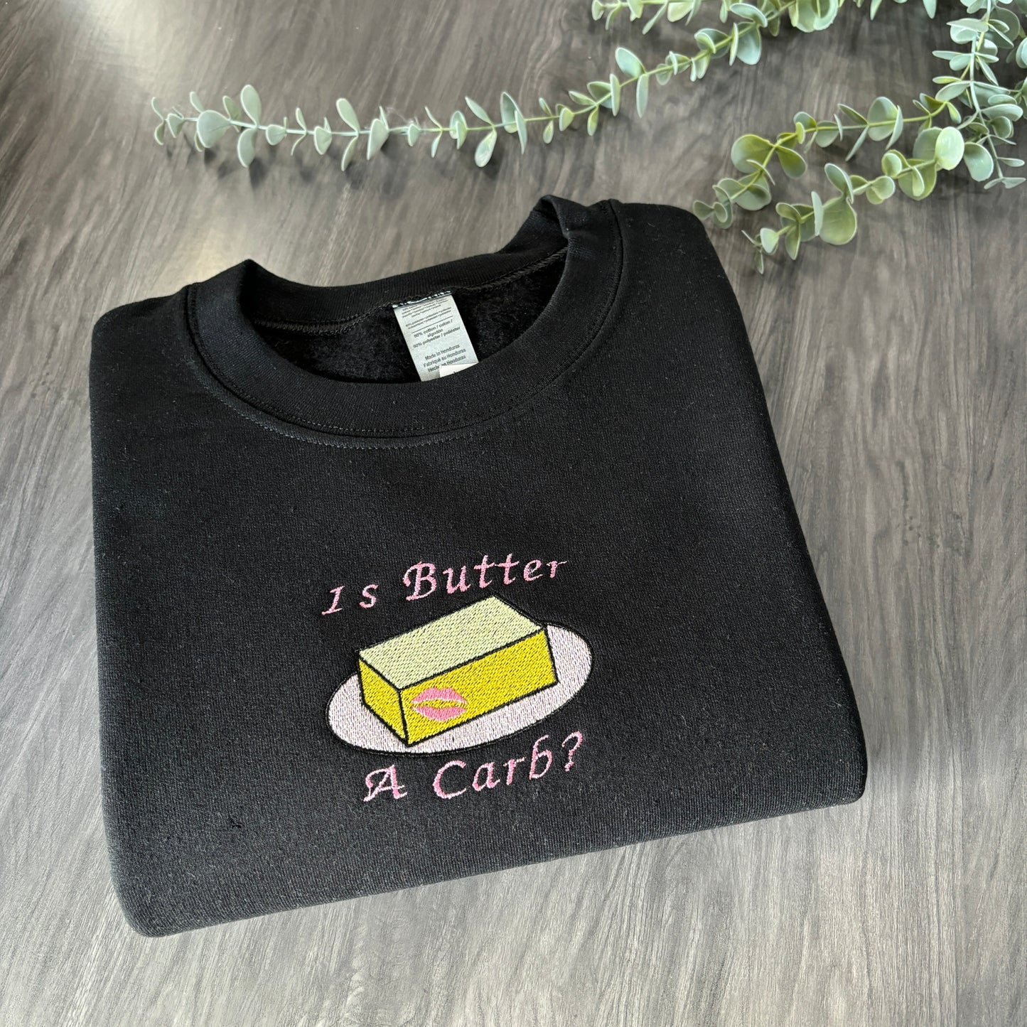 IS BUTTER A CARB EMBROIDERED SWEATSHIRT