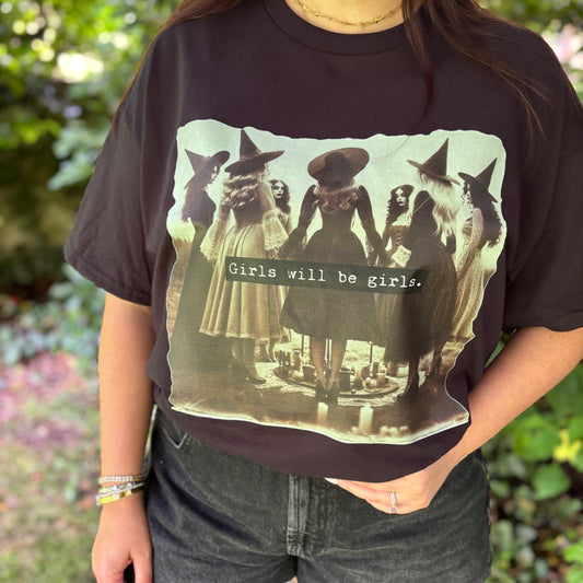 GIRLS WILL BE GIRLS PRINTED T-SHIRT/ SWEATSHIRT