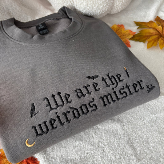 WE ARE THE WEIRDOS MISTER EMBROIDERED SWEATSHIRT