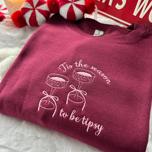 TIS THE SEASON TO BE TIPSY EMBROIDERED SWEATSHIRT