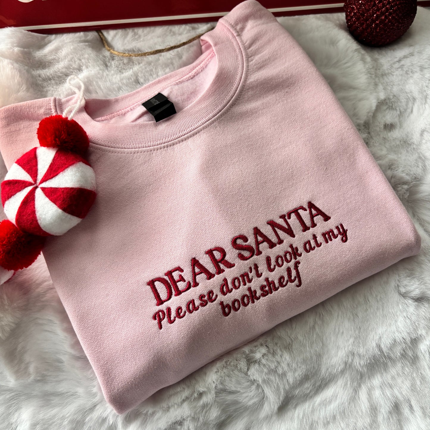 DEAR SANTA DON'T LOOK AT MY BOOKSHELF EMBROIDERED SWEATSHIRT