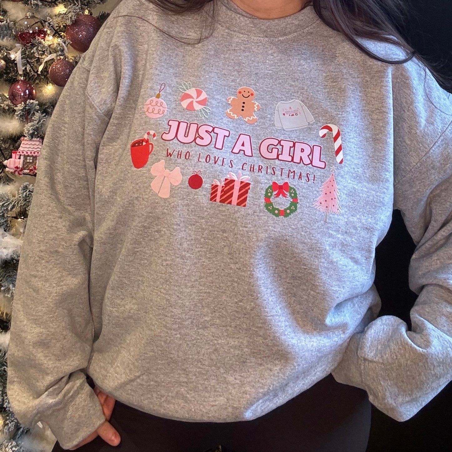 JUST A GIRL WHO LOVES CHRISTMAS PRINTED T-SHIRT/ SWEATSHIRT