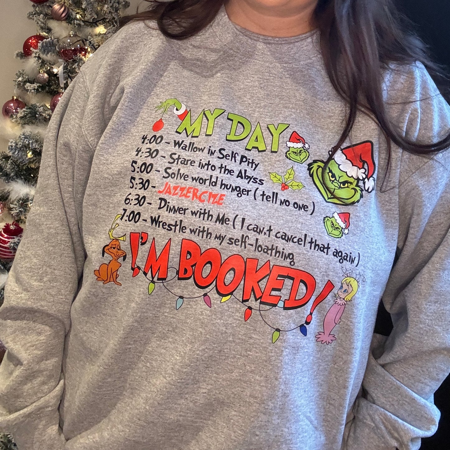 I'M BOOKED GRINCH PRINTED T-SHIRT/ SWEATSHIRT