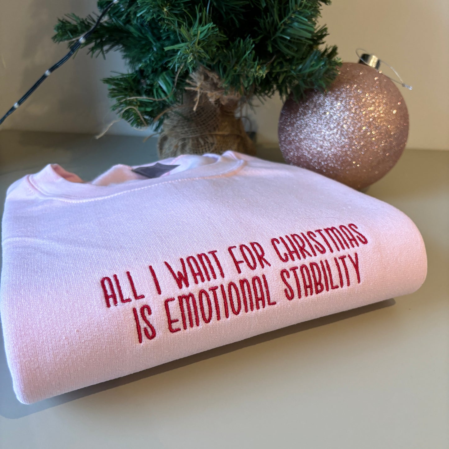 ALL I WANT IS EMOTIONAL STABILITY EMBROIDERED SWEATSHIRT