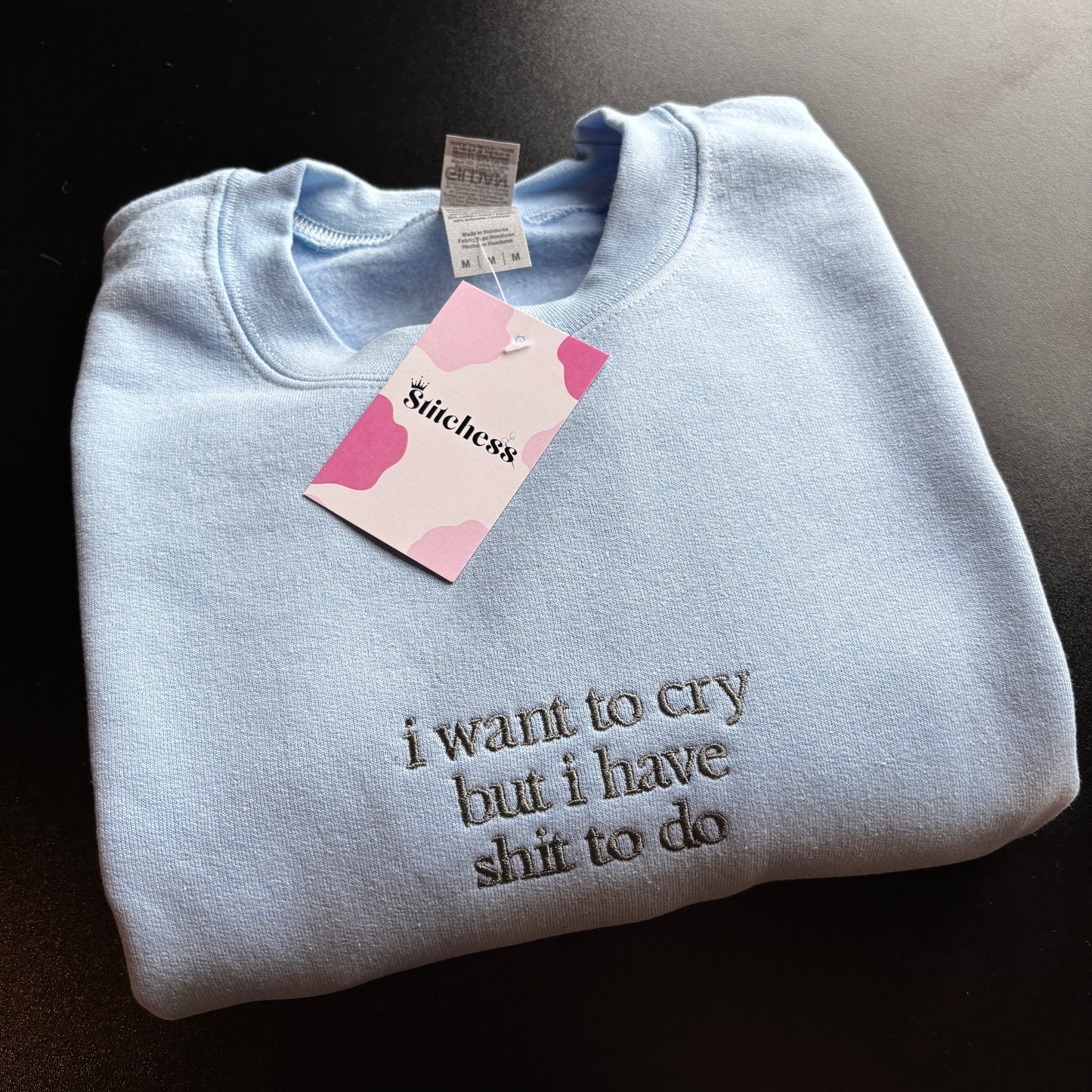 MEDIUM BLUE I WANT TO CRY EMBROIDERED SWEATSHIRT *SAMPLE*