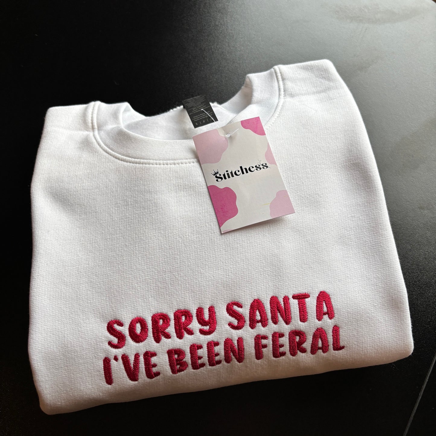 SMALL WHITE SORRY SANTA I'VE BEEN FERAL EMBROIDERED SWEATSHIRT *SAMPLE*