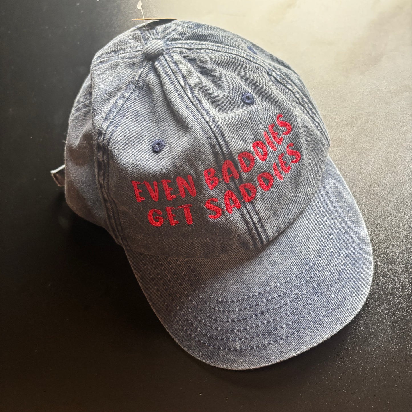 EVEN BADDIES GET SADDIES EMBROIDERED CAP *SAMPLE*
