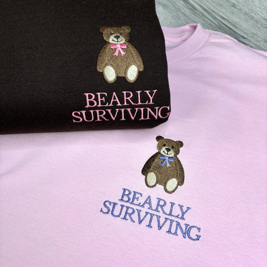 BEARLY SURVIVING EMBROIDERED T-SHIRT/SWEATSHIRT